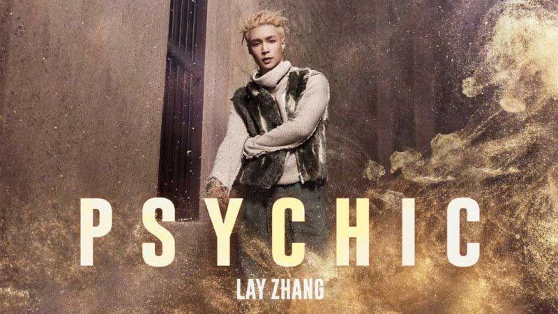 LAY ZHANG Psychic Лэй Чжан Исин
